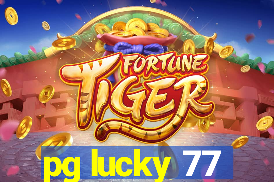 pg lucky 77